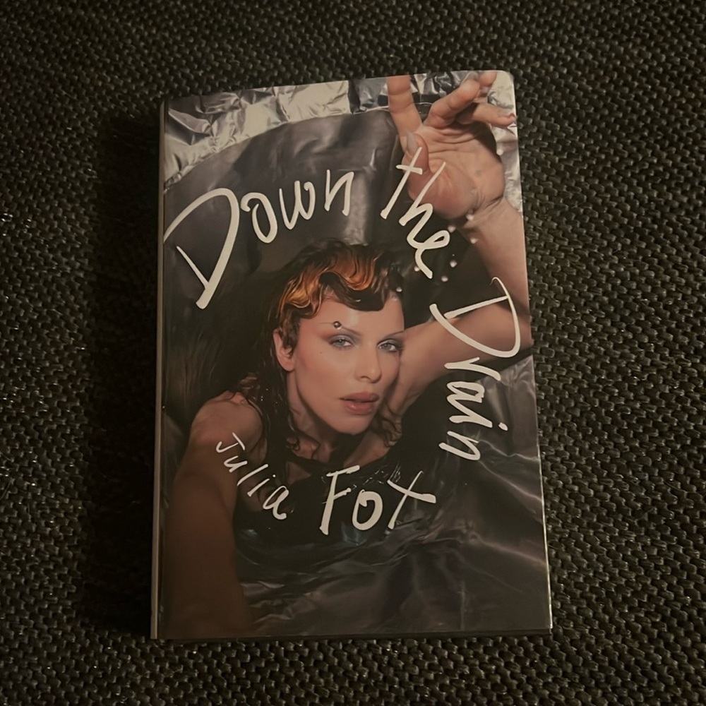 Down the Drain By Julia Fox
